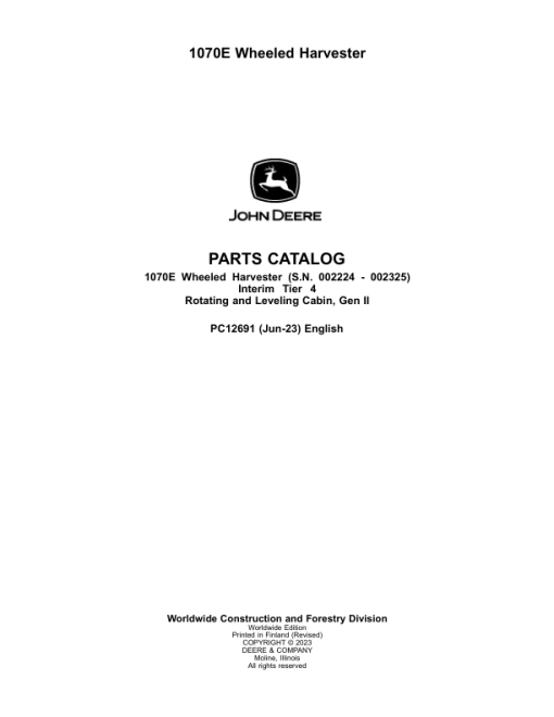 John Deere 1070E IT4 Wheeled Harvesters (S.N. 002224 - 002325) Parts Catalog Manual - PC12691