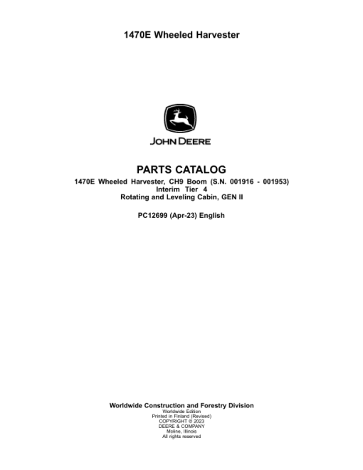 John Deere 1470E IT4 CH9 Wheeled Harvesters (SN 001916 - 001953) Parts Catalog Manual - PC12699