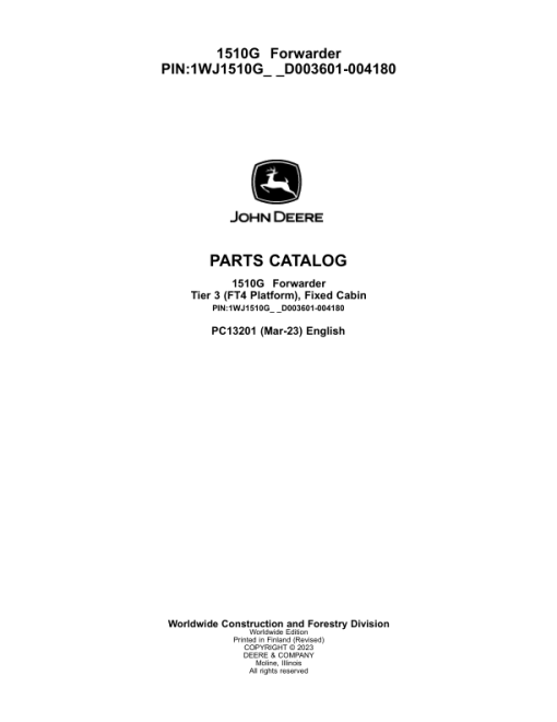 John Deere 1510G T3 FFC Forwarders (SN D003601-004180) Parts Catalog Manual - PC13201