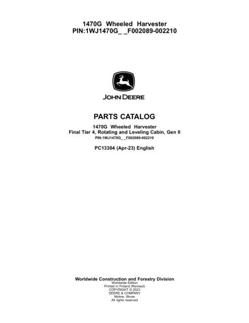 John Deere 1470G Wheeled Harvesters (SN F002089-002210) Parts Catalog Manual - PC13304