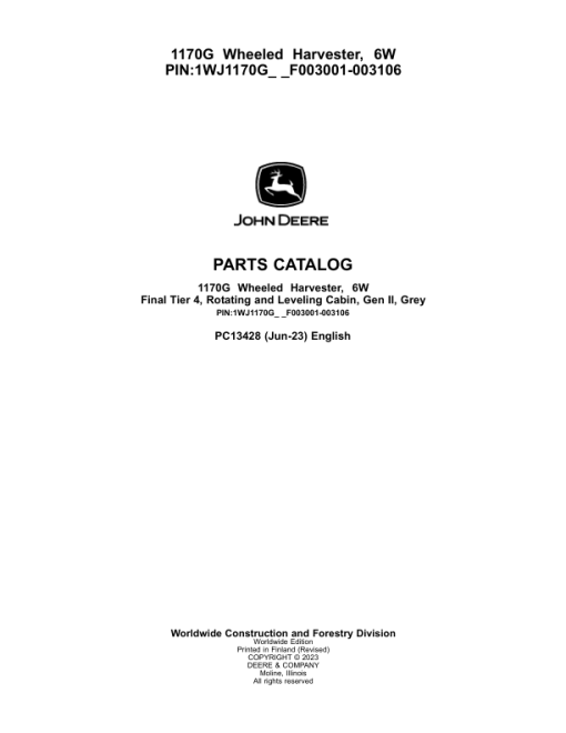 John Deere 1170G Wheeled Harvesters (SN 1WJ1170G_ _F003001-003106) Parts Catalog Manual - PC13428