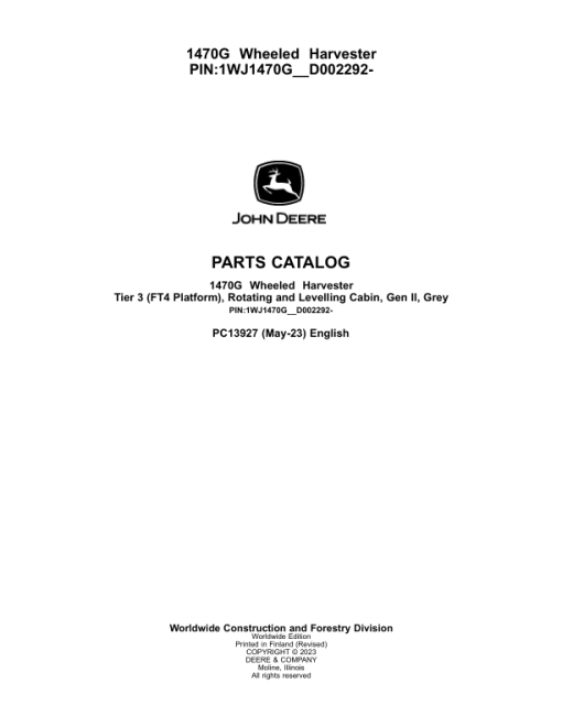 John Deere 1470G T3 Wheeled Harvesters (SN 1WJ1470G__D002292-) Parts Catalog Manual - PC13927