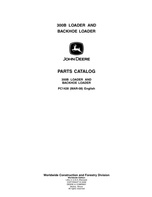 John Deere 300B Backhoes Parts Catalog Manual - PC1428