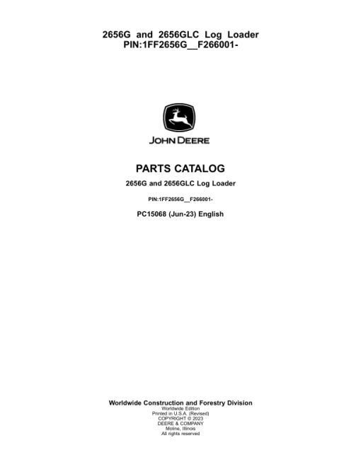 John Deere 2656G, 2656GLC Log Loaders (SN 1FF2656G__F266001-) Parts Catalog Manual - PC15068