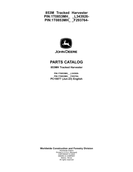 John Deere 853MH Tracked Harvesters (SN F293764 - & L343926-) Parts Catalog Manual - PC15077