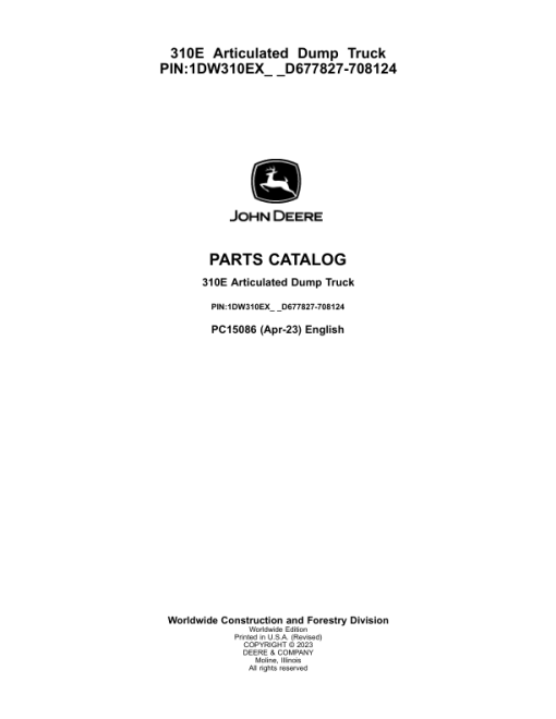 John Deere 310E Articulated Dump Trucks (SN D677827-708124) Parts Catalog Manual - PC15086