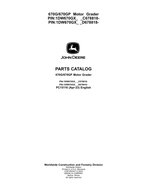 John Deere 670G, 670GP Graders (SN C678818- & D678818-) Parts Catalog Manual - PC15116