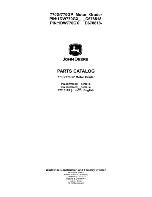 John Deere 770G, 770GP Motor Graders (SN C678818 - & D678818 -) Parts Catalog Manual - PC15118