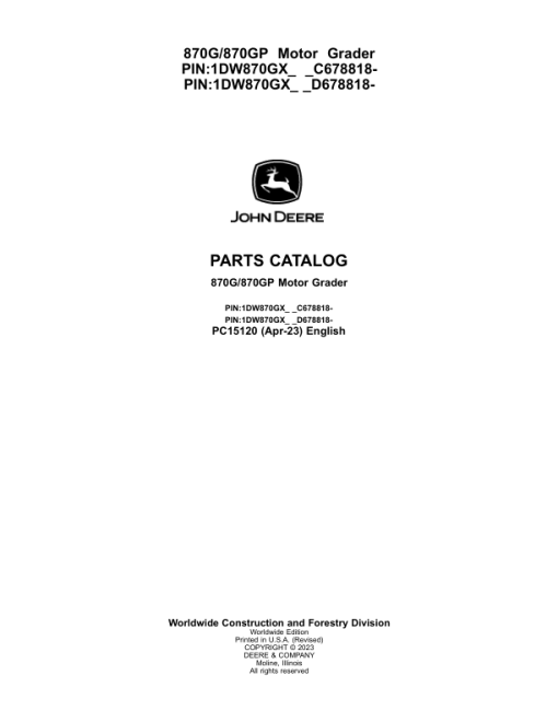 John Deere 870G, 870GP Motor Graders (SN C678818 - & D678818 -) Parts Catalog Manual - PC15120