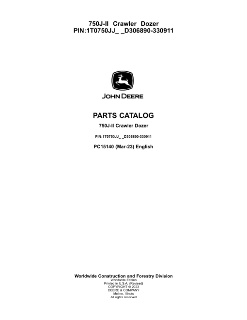 John Deere 750J-II Crawlers (SN 1T0750JJ_ _D306890-330911) Parts Catalog Manual - PC15140