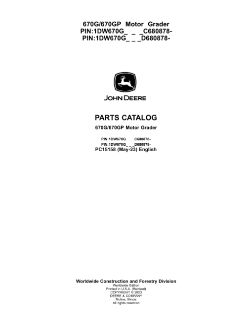 John Deere 670G, 670GP Motor Graders (SN C680878 - & D680878-) Parts Catalog Manual - PC15158