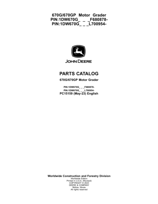 John Deere 670G, 670GP Motor Graders (SN F680878 - & L700954 -) Parts Catalog Manual - PC15159