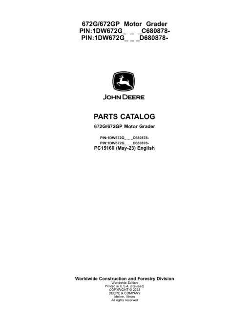 John Deere 672G, 672GP Motor Graders (SN C680878 -& D680878-) Parts Catalog Manual - PC15160