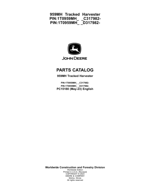 John Deere 959MH Tracked Harvesters (SN C317982- & D317982- ) Parts Catalog Manual - PC15180