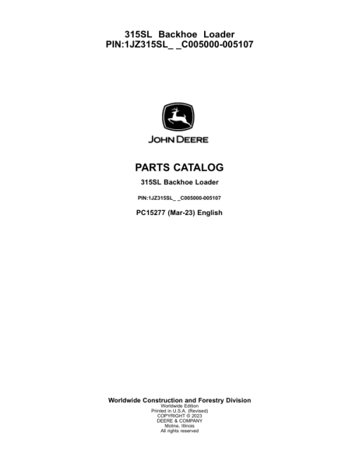 John Deere 315SL Backhoe Loaders (SN C005000-005107) Parts Catalog Manual - PC15277