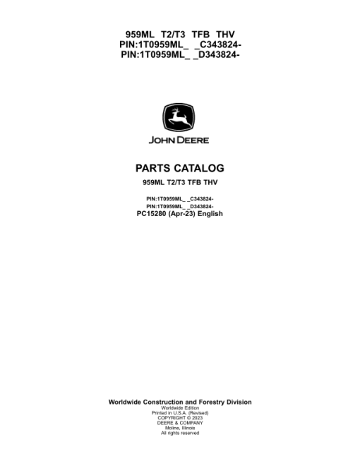 John Deere 959ML Tracked Feller Bunchers (SN C343824 - & D343824 -) Parts Catalog Manual - PC15280