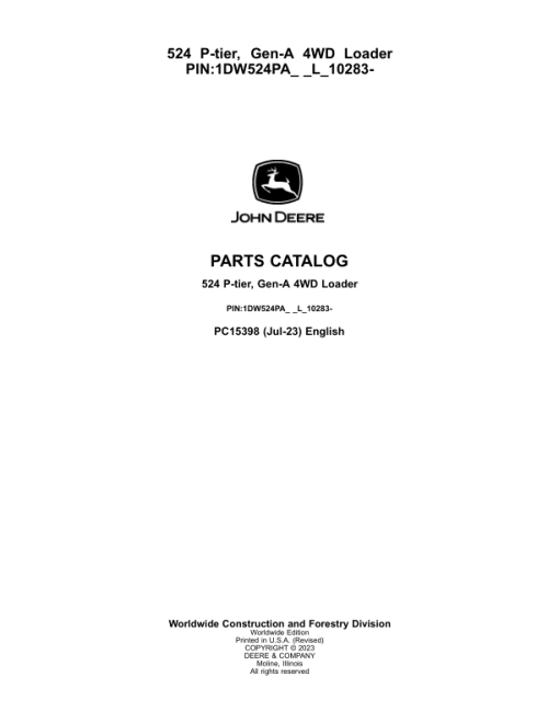 John Deere 524 P-TIER Loaders (SN 1DW524PA_ _ L_10283-) Parts Catalog Manual - PC15398