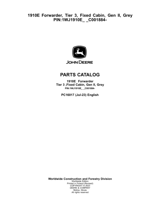 John Deere 1910E Forwarder, T3, Fixed Cabin, Gen II, Grey (SN C001884-) Parts Catalog Manual - PC16017