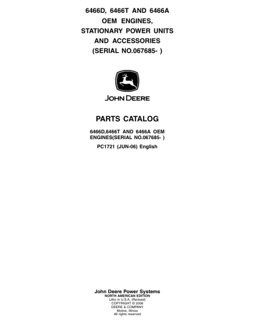 John Deere 6466, 6466A, 6466D, 6466T Engines (SN after 067685 –) Parts Catalog Manual - PC1721