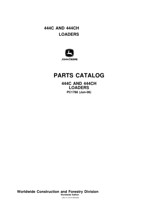 John Deere 444C, 444CH Loaders Parts Catalog Manual - PC1788