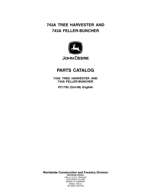 John Deere 743A Harvester Parts Catalog Manual - PC1792