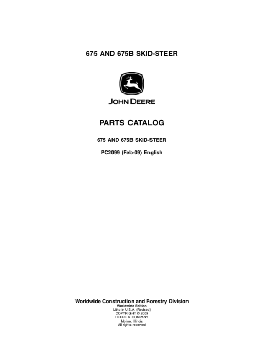 John Deere 675, 675B Skid Steers Parts Catalog Manual - PC2099