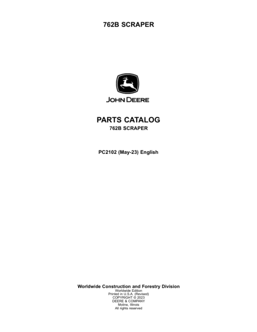 John Deere 762B Scrapers Parts Catalog Manual - PC2102