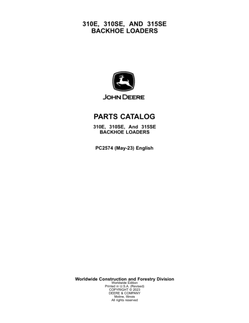 John Deere 310E, 310SE, 315SE Backhoes Parts Catalog Manual - PC2574