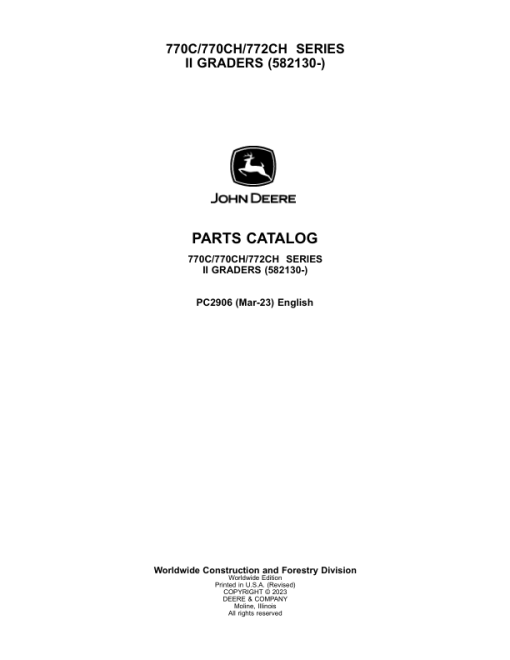 John Deere 770C, 770CH, 772CH Motor Graders (SN 582130 -) Parts Catalog Manual - PC2906