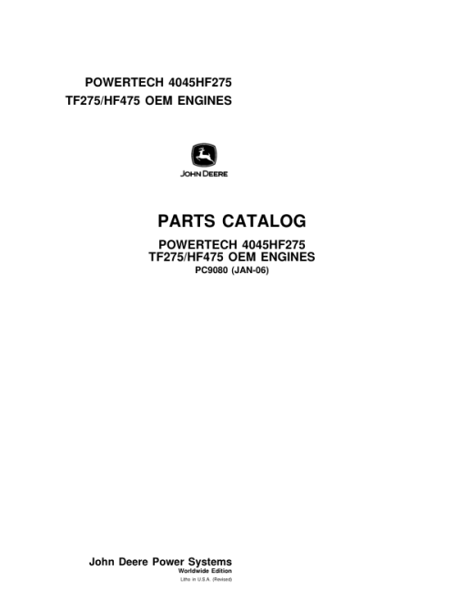 John Deere 4.5L, 4045, 4045HF275, 4045TF275, 4045HF475 Engines Parts Catalog Manual - PC9080