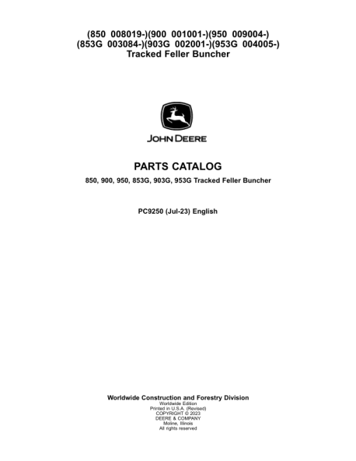 John Deere 850, 900, 950, 853G, 903G, 953G Tracked Feller Bunchers Parts Catalog Manual - PC9250