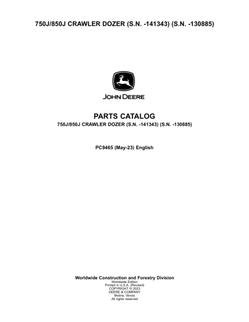 John Deere 750J, 850J Crawler Dozers (SN -141343 and S.N. -130885) Parts Catalog Manual - PC9465