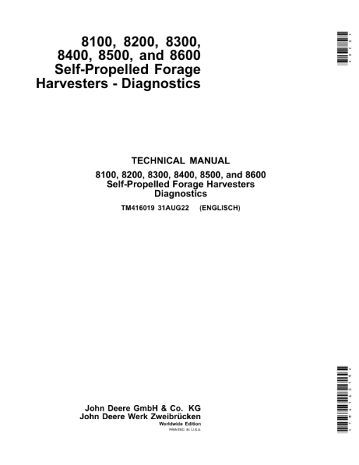 John Deere 8100, 8200, 8300, 8400, 8500, 8600 Self-Propelled Forage Harvesters Repair Manual