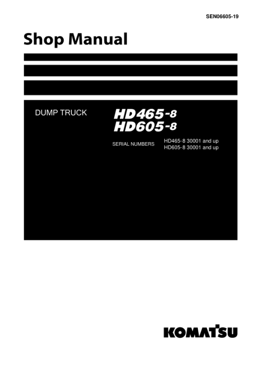 Komatsu HD465-8, HD605-8 Dump Truck Service Repair Manual