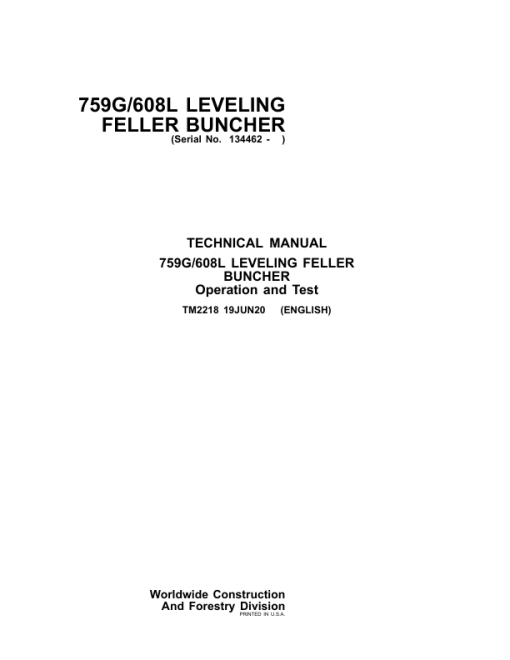 John Deere 759G, 608L Feller Buncher Repair Technical Manual - (TM2218 and TM2219)