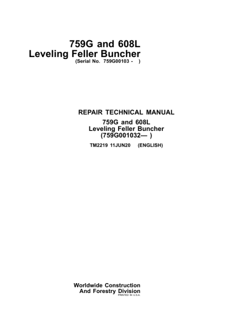 John Deere 759G, 608L Feller Buncher Repair Technical Manual - (TM2218 and TM2219) - Image 3