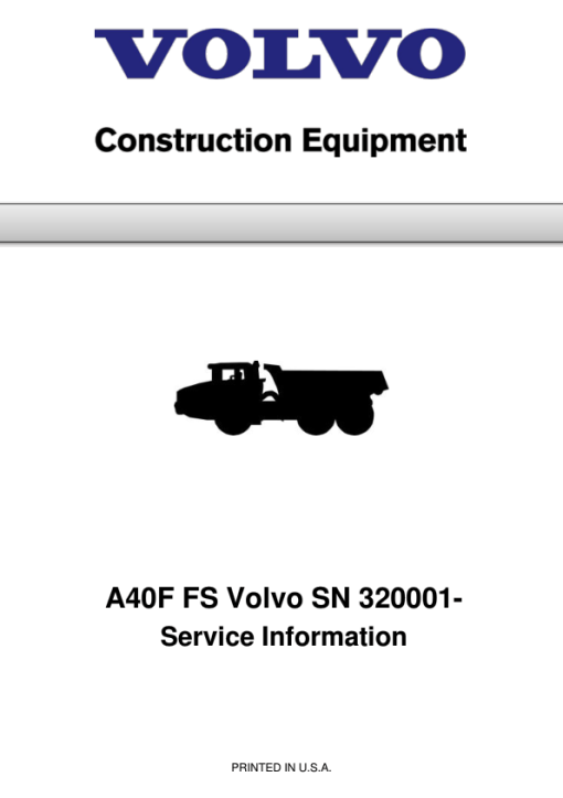 Volvo A40F FS Articulated Dump Truck Repair Service Manual (SN after 320001 -)