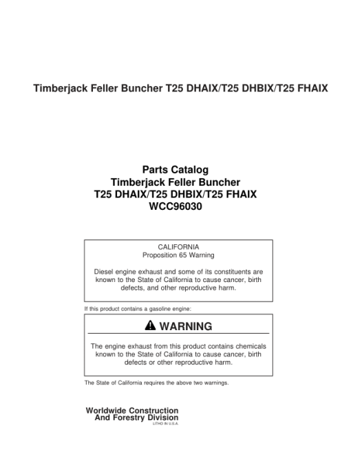 John Deere T25, 2515, 2518, 2520 Tracked Feller Bunchers (SN C96030-C97064) Parts Catalog Manual - WCC96030