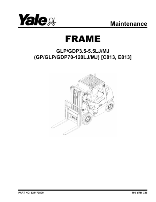 Yale GLP3.5LJ, GLP4.0LJ, GLP4.5MJ, GLP5.0MJ, GLP5.5MJ Forklift E813 Series Repair Manual